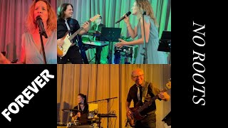 No Roots - Alice Merton - Tanzband FOREVER - Partyband - Hochzeitsband in Bayern