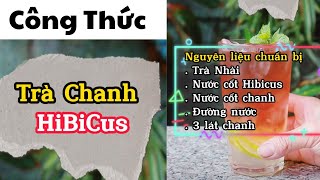 Công Thức Trà Chanh HiBiCus Thơm Ngon Mát Lạnh