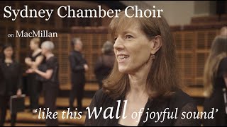 Sydney Chamber Choir on MacMillan 'Benedicimus Deum Caeli' (Inside The Choir)