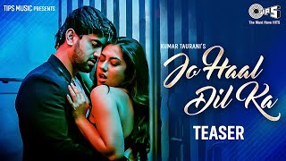 Jo Haal Dil Ka   Teaser, Reem Sameer Sheikh, Dev Negi, Priya Saraiya, Chirantan Bhatt, New song 2023