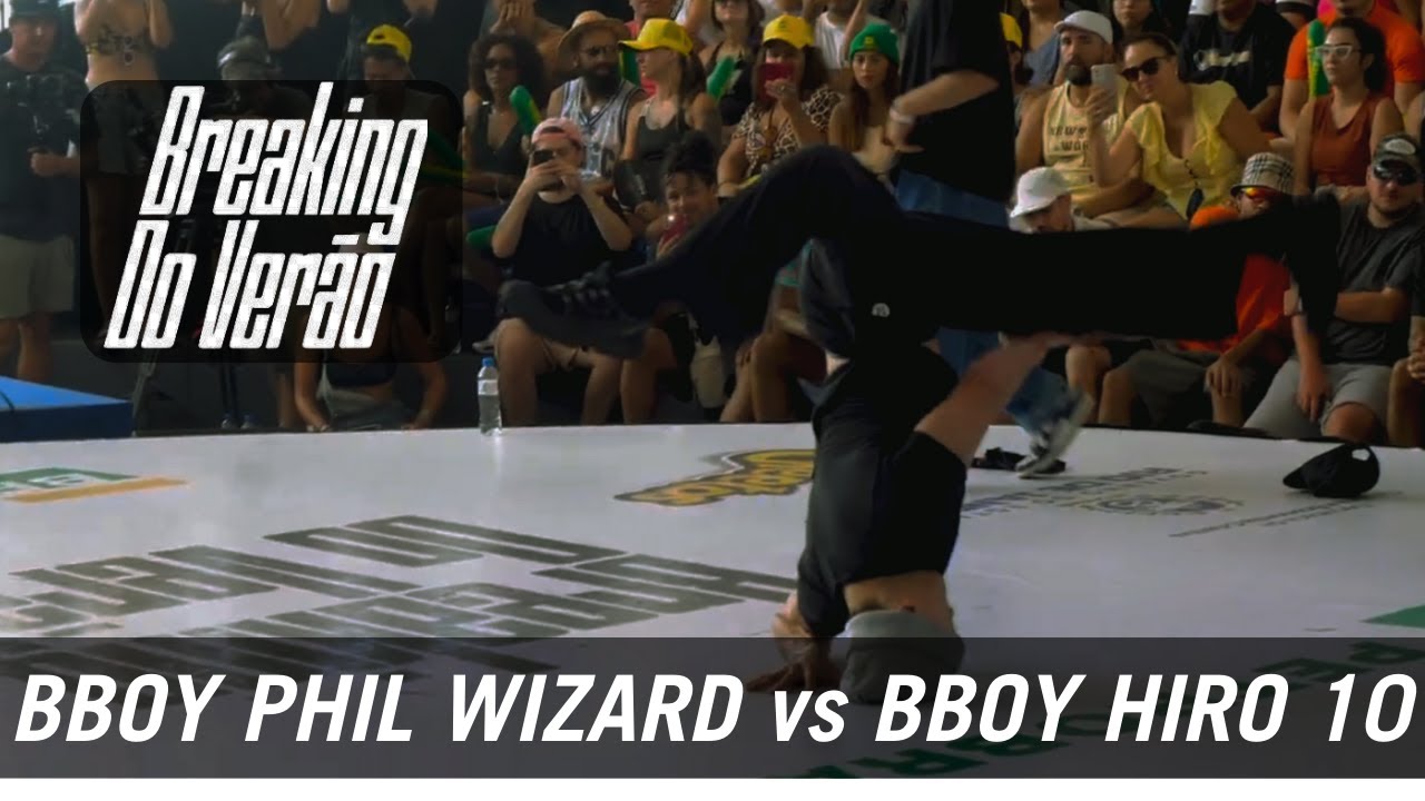 BBOY PHIL WIZARD Vs BBOY HIRO 10 | FINALS 🏆 | BREAKING Do VERAO 2024 ...