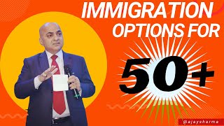 PR Visa Options for 50 years old or above !! Entrepreneur Visa, Investment Visa, Retirement Visa.