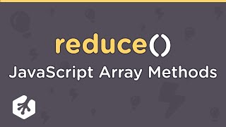 JavaScript Array Methods: reduce()