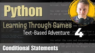 Python #4 - Conditional Statements | Game On: Learn Python from Scratch!