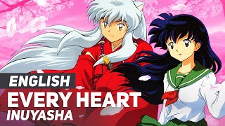 Inuyasha - "Every Heart & Fukai Mori" Mashup | ENGLISH ver | AmaLee