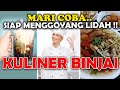 6 KULINER BINJAI❗❗ 😱 DERETAN MAKANAN ANDALAN HARUS DICOBA!!