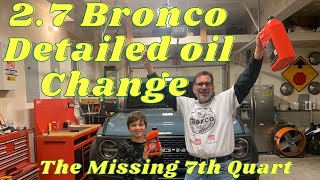 Bronco 2.7 Ecoboost Detailed Oil Change. The missing 7th Quart