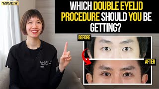 Which is the best Double Eye Lid Procedure for you? |Suture,Minimal or Full Incision Technique