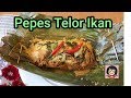 Pepes Telor Ikan