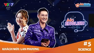 ALOENGLISH 2022 Tập 5 | Diễn viên Lan Phương cực hào hứng khi lần đầu đọ sức với các bạn nhỏ | VTV7