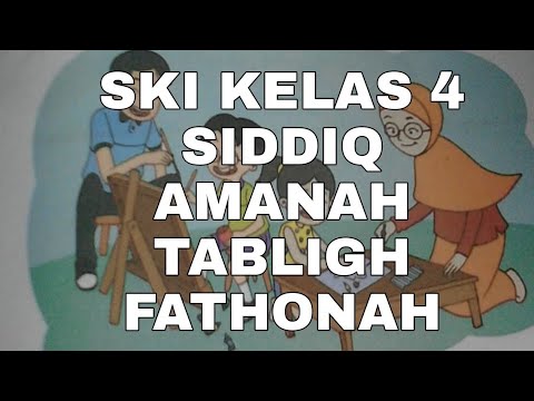 Materi SKI Kelas 4 Siddiq, Amanah, Tabligh, Fathonah - YouTube