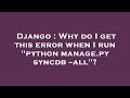 Django : Why do I get this error when I run 