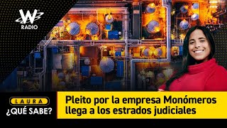 Pleito por la empresa Monómeros llega a los estrados judiciales