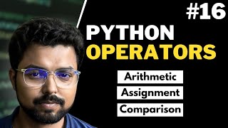 17. Operators in Python | Arithmetic Assignment | Python for Beginners in Hindi (Full Course)