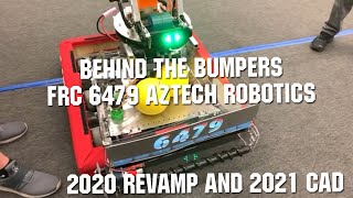 Behind the Bumpers FRC 6479 AZTECH Robotics Infinite Recharge 2021 First Updates Now