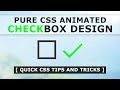 Pure CSS Animated Checkbox Design - How to make Custom Checkbox in Html and CSS - Tutorial