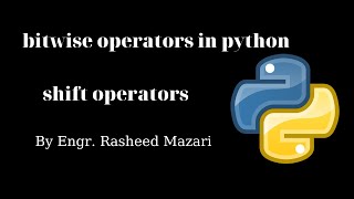 Python tutorials for beginners in Urdu | Hindi| 16| python bitwise operators| shift operators