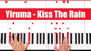 Kiss The Rain Piano How to play Yiruma Kiss The Rain Piano Tutorial
