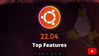 Ubuntu 22.04 Feature Packed Modern Linux Distribution🔥🔥