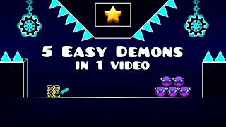 5 Easy Demons in 1 video (Part 1) | Geometry Dash 2.207