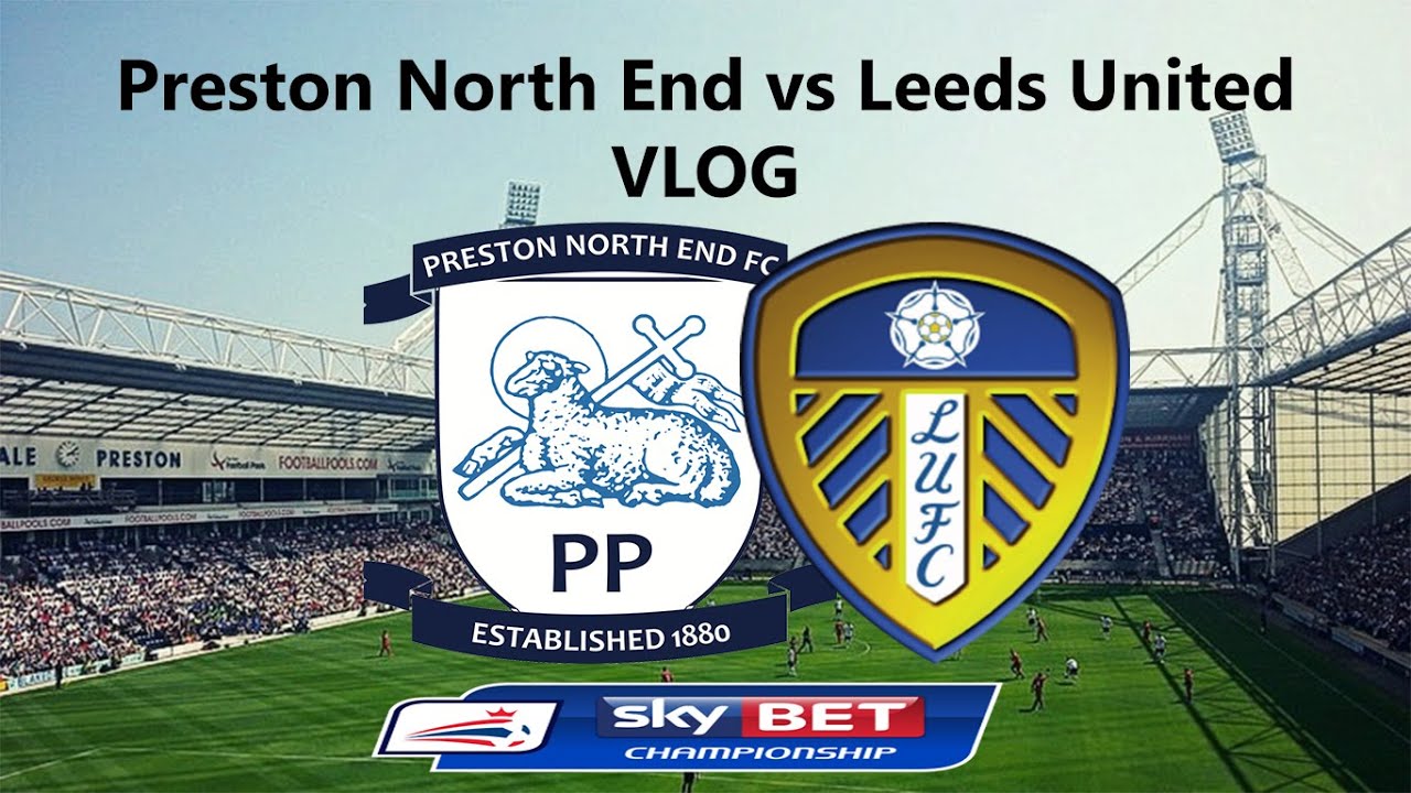 Preston Vs Leeds United Awayday VLOG! (Includes Leeds Goal) - YouTube