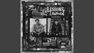 Lessons Learned (feat. Wordsworth & Supastition)