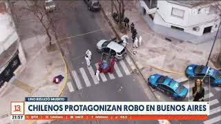 Chilenos protagonizan robo en Buenos Aires