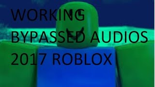 Roblox 2017 Bypassed Audios Txt Download Original Video - 01 47 bypassed audios roblox