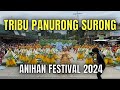 TRIBU PANURONG SURONG- ANIHAN FESTIVAL 2024 #anihanfestival2024