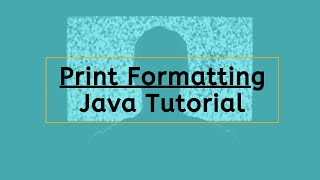 Print Formatting in java | Printf - 01 | Java Tutorial