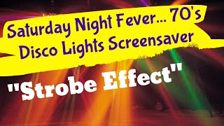 Saturday Night Fever... 70's Disco Lights Screensaver | Night-Light | Progressive Speeds