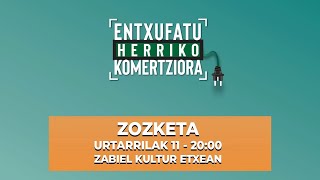 ZOZKETA - ENTXUFATU HERRIKO KOMERTZIORA 2024