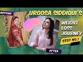 How I lost 35 kgs of weight | Step 1 | Uroosa Siddiqui's weight loss journey