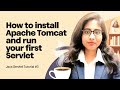 How to Install Apache Tomcat and Run Your First Servlet | Java Servlet Tutorial #3