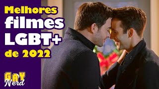 30 melhores FILMES LGBT de 2022 e onde assisti-los │ canal GAY NERD