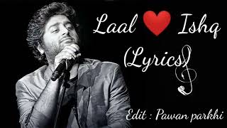 Laal ishq full audio tone with ( lyrics ) by Arijit singh from goliyo ki rasleela ram-leela