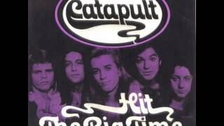 Catapult - Hit The Big Time