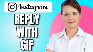 How to Reply With GIF on Instagram (2024)