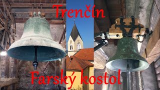 Trenčín (SK) - Rímskokatolícky farský kostol Narodenia Preblahoslavenej Panny Márie - zvony