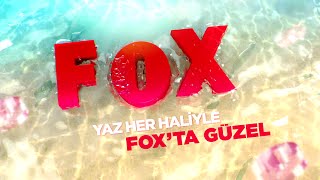 Yaz Her Haliyle FOX'ta Güzel!