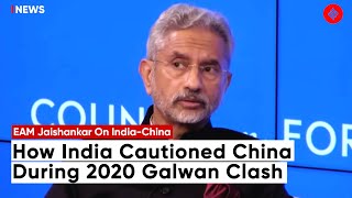 S Jaishankar On China: Recalls Galwan Clash, Asserts Caution And Impact On India China Relations