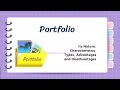 Portfolio: Its Nature, Characteristics, Types, Advantages and Disadvantages