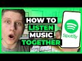 How To Listen Music Together on Spotify - Full Guide