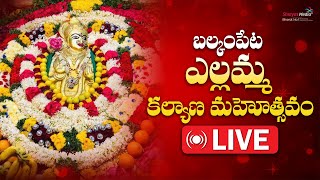 Balkampet Yellamamma Kalyana Mahotsavam LIVE | Hyderabad | Telangana Bonalu 2024