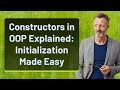 Constructors in OOP Explained: Initialization Made Easy
