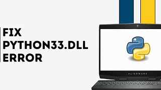 How to Fix Python33.dll Error