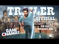 Game Changer Trailer | Ram Charan | Kiara Advani | S. J. Suryah | S. Shankar | Dil Raju