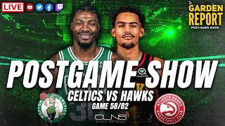 LIVE Garden Report: Celtics vs Hawks Postgame Show