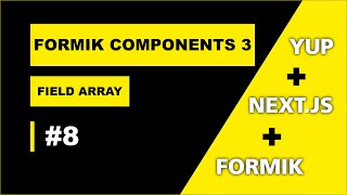 FORMIK FIELDARRAY TUTORIAL #8 #formvalidation #formik #form