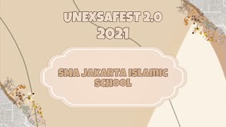 [UNEXSAFEST 2.0] SMA Jakarta Islamic School